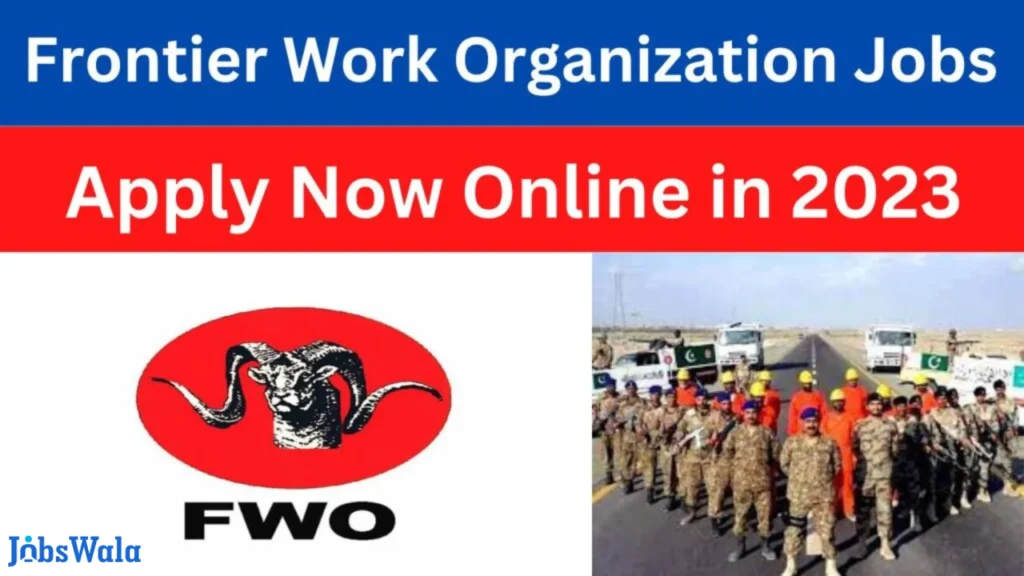 Frontier Works Organization (FWO) Vacancies 2023