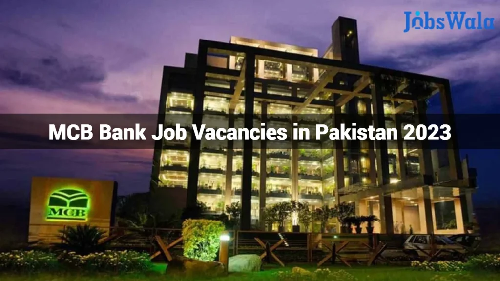 MCB Bank Job Vacancies in Pakistan 2023