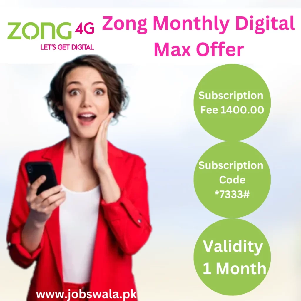 Zong Monthly Digital Max Offer