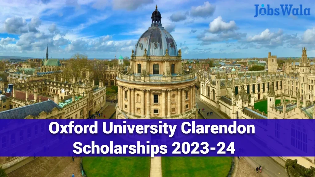 Oxford University Clarendon Scholarships 2023-24