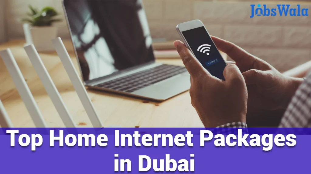 Top Home Internet Packages in Dubai