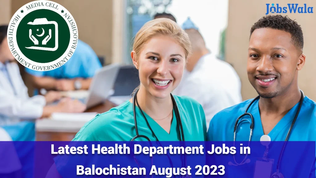 Latest Health Department Jobs in Balochistan August 2023