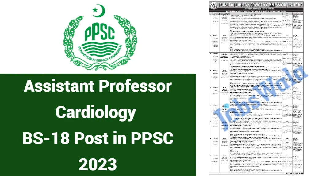 Assistant Professor Cardiology BS-18 Post in PPSC 2023