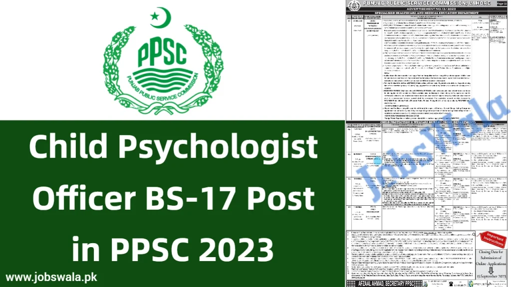 Child Psychologist Officer BS-17 Post in PPSC 2023