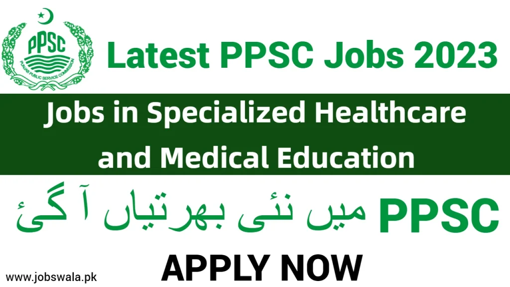 Jobs in Specialized Healthcare and Medical Education Department 2023