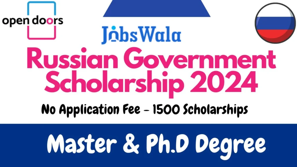 Russian Government Scholarships 2024-25 [Fully Funded]